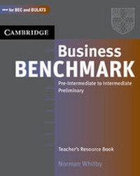 Abbildung von: Business Benchmark Pre-Intermediate to Intermediate Teacher's Resource Book - Cambridge University Press