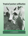 Cover: Tropical Pasture Utilisation - Cambridge University Press