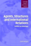 Cover: Agents, Structures and International Relations - Cambridge University Press