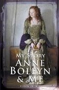 Cover: Anne Boleyn and Me - Scholastic Press
