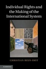 Cover: Individual Rights and the Making of the International System - Cambridge University Press