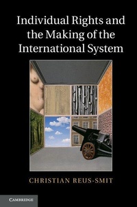 Enlarge image Cover: Individual Rights and the Making of the International System - Cambridge University Press