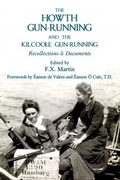 Cover: Howth Gun-Running and the Kilcoole Gun-Running 1914 - Merrion