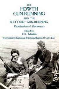 Enlarge image Cover: The Howth Gun-Running and the Kilcoole Gun-Running - Merrion Press