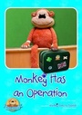 Cover: Monkey Has an Operation - AhHa Publications Ltd