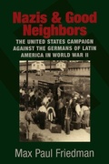 Cover: Nazis and Good Neighbors - Cambridge University Press