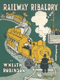 Enlarge image Cover: Railway Ribaldry - Old House Books