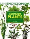 Cover: Mini Encyclopedia of Aquarium Plants - Interpet Publishing