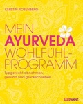 Cover: Mein Ayurveda-Wohlf&uuml;hlprogramm - S&uuml;dwest