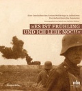 Cover: "Es ist Fr&uuml;hling und ich lebe noch" - Residenz