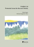 Cover: Parks 3.0 - Protected Areas for the Next Society - Heyn