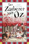 Cover: Baum, L.F., Der Zauberer von Oz (Neu&uuml;bersetzung) - Anaconda Verlag