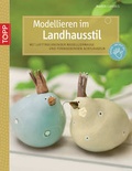 Cover: Modellieren im Landhausstil - frechverlag GmbH
