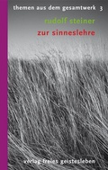 Cover: Zur Sinneslehre - Freies Geistesleben