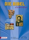 Cover: Die Bibel elementar - Calwer