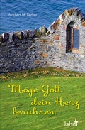 Cover: M&ouml;ge Gott dein Herz ber&uuml;hren - Lahn-Verlag