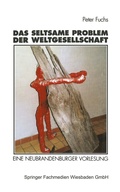 Cover: Das seltsame Problem der Weltgesellschaft - VS Verlag f&uuml;r Sozialwissenschaften