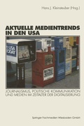 Cover: Aktuelle Medientrends in den USA - VS Verlag f&uuml;r Sozialwissenschaften