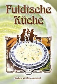 Abbildung von: Fuldische Küche - Parzellers Buchverlag & Werbemittel GmbH & Co. KG