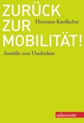 Cover: Zur&uuml;ck zur Mobilit&auml;t! - Carl Ueberreuter Verlag