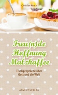 Cover: Freu(n)de, Hoffnung, Malzkaffee - Saatkorn Verlag GmbH