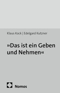 Cover: &raquo;Das ist ein Geben und Nehmen&laquo; - edition sigma