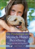 Cover: Die Psychologie der Mensch-Hund-Beziehung - Cadmos Verlag