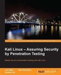 Cover: Kali Linux - Assuring Security by Penetration Testing - Packt Publishing Limited