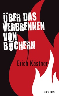 Abbildung von: Über das Verbrennen von Büchern - Atrium Verlag AG