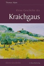 Cover: Kleine Geschichte des Kraichgaus - Lauinger Verlag