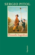 Cover: Drosseln begraben - Wagenbach