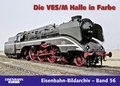 Cover: Die VES/M Halle in Farbe - EK-Verlag ein Imprint von EK-Medien GmbH