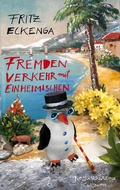Cover: Fremdenverkehr mit Einheimischen - Antje Kunstmann Verlag