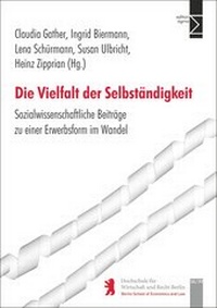 Enlarge image Cover: Die Vielfalt der Selbständigkeit - edition sigma
