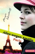 Cover: Alles wegen Am&eacute;lie - Paris - Oetinger