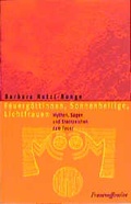 Cover: Feuerg&ouml;ttinnen, Sonnenheilige, Lichtfrauen - Frauenoffensive