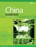 Cover: China entdecken - Arbeitsbuch 2 - Chinabooks E. Wolf