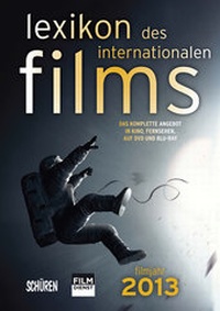 Abbildung von: Lexikon des internationalen Films - Filmjahr 2013 - Schüren Verlag GmbH