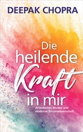 Cover: Die heilende Kraft in mir - Driediger Verlag