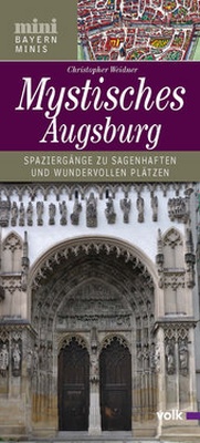 Abbildung von: Mystisches Augsburg - Volk Verlag