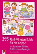 Cover: 155 F&uuml;nf-Minuten-Spiele f&uuml;r die Krippe - Verlag an der Ruhr