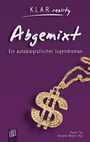 Cover: Abgemixt - Verlag an der Ruhr