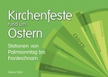 Cover: Kirchenfeste rund um Ostern - Verlag an der Ruhr