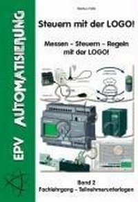 Enlarge image Cover: Steuern mit der LOGO! - Elektronik-Praktiker