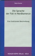 Cover: Die Sprache der Fali in Nordkamerun - K&ouml;ppe, R