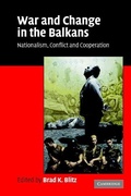 Cover: War and Change in the Balkans - Cambridge University Press