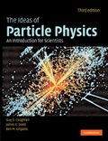 Cover: The Ideas of Particle Physics - Cambridge University Press