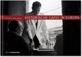 Cover: Historische Caf&eacute;s in Europa - Edition Panorama