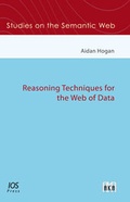 Cover: Reasoning Techniques for the Web of Data - Akademische Verlagsgesellschaft AKA