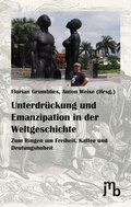 Cover: Unterdr&uuml;ckung und Emanzipation in der Weltgeschichte - JMB Verlag
